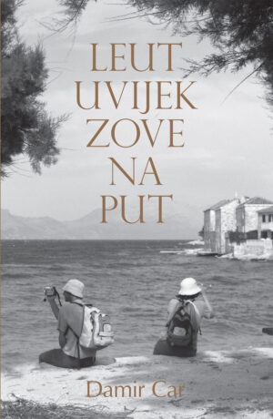 Leut uvijek zove na put